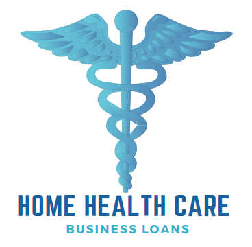 Home Health Care Business Loans