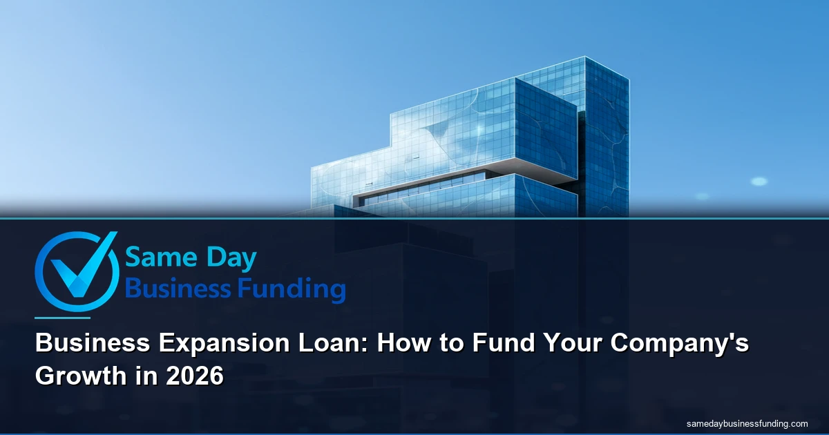 business expansion loan - funding options for small business growth | Same Day Business Funding